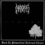Back to Primordial Infernal Chaos